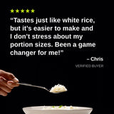 Five-star review from Chris, a verified buyer: “Tastes just like white rice, but it’s easier to make and I don’t stress about my portion sizes. Been a game changer for me!”